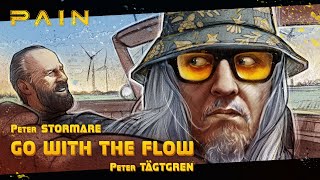 PAIN  Go With The Flow OFFICIAL MUSIC VIDEO [upl. by Netsrak186]