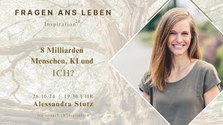 8 Milliarden Menschen KI und ICH [upl. by Llertnauq]