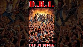 Top 10 DRI Songs [upl. by Relyk]