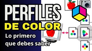 📷🖥️🖨️🌈 Perfiles De Color  Lo Primero Que Debes Saber [upl. by Dudley]