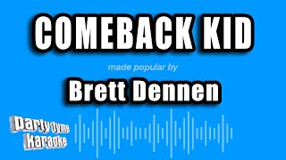 Brett Dennen  Comeback Kid Thats My Dog Karaoke Version [upl. by Ecirtnuahs]