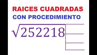 11 RAÍZ CUADRADA INEXACTA DE 6 CIFRAS DÍGITOS COMO SACAR LA RAÍZ CUADRADA CON PROCEDIMIENTO [upl. by Nahrut]