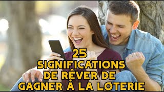 25 significations de rêver de gagner à la loterie [upl. by Anicart321]