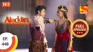 Aladdin  Ep 448  Full Episode  17th August 2020 [upl. by Yasmeen383]