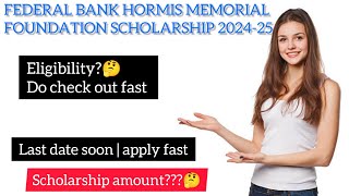 federal bank hormis memorial foundation scholarship 2024 25 [upl. by Eidnar]