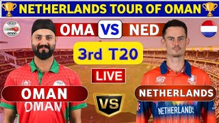 NETHERLANDS vs OMAN 3RD T20 MATCH LIVE CRICKET MATCH TODAY  NED VS OMN 3RD T20 MATCH LIVE [upl. by Yecaj]