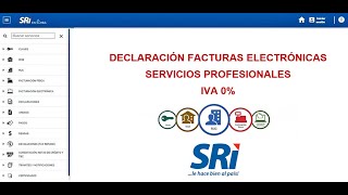 Cómo declarar Factura Electrónica de Servicios Profesionales con 0 IVA  SRI Ecuador [upl. by Odlanar]