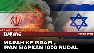 Marah Ke Israel Iran Siapkan 1000 Rudal  Kabar Petang tvOne [upl. by Bedwell]