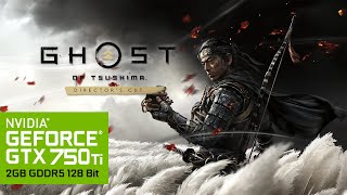 Ghost of Tsushima DIRECTORS CUT  i54670  GTX 750 Ti 2GB [upl. by Hiro]