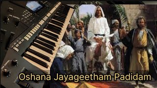 Oshana Jayageetham Padidam Keyboard Version  Karoke  Yamaha Psr S775  Palmsunday songsHolyweek [upl. by Corbin227]