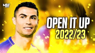 Cristiano Ronaldo ❯ Migos  quotOPEN IT UPquot Slowed ► Skills amp Goals 2023  Al Nassr [upl. by Saylor151]