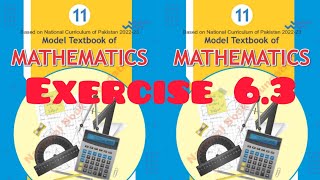 EXERCISE 63 MATH class 11 solutions NBF FEDERAL BOARD national curriculum 2024 2025 [upl. by Yekcim]