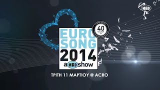 Eurosong 2014  Ελληνικός Τελικός Eurovision [upl. by Aciretnahs238]