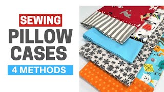 How To Make a Pillowcase  4 Easy Methods  15 Minute Project [upl. by Otilesoj]