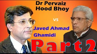 PervaizHoodbhoy JavaidGamadi Pervez Hood vs Javed Ghamidi Part2 [upl. by Malvie]