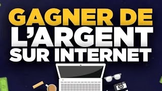 COMMENT GAGNER DE LARGENT SUR INTERNET [upl. by Riorsson]