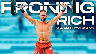 RICH FRONING  CROSSFIT MOTIVATIONAL VIDEO [upl. by Ellehsat]