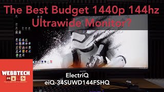 The Best Budget 3440x1440p 144hz Ultra Wide Monitor Introducing the ElectriQ eiQ34SUWD144FSHQ [upl. by Sven]