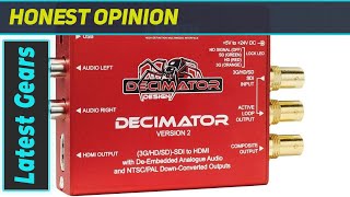 Decimator Version 2 The Ultimate SDI to HDMI and NTSCPAL Converter [upl. by Rehtse]