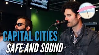 Capital Cities  Safe and Sound Live at the Edge [upl. by Gayla]