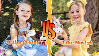 Claire Crosby The Crosbys VS Like Nastya Transformation 👑 New Stars From Baby To 2023 [upl. by Weingartner]