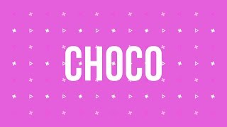 Sourette  Choco Video Lyrics [upl. by Arriet]