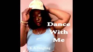 Dance With Me  KATingling [upl. by Libys]