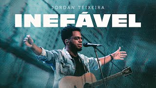 Inefável  Jordan Teixeira  Ao Vivo [upl. by Yordan]