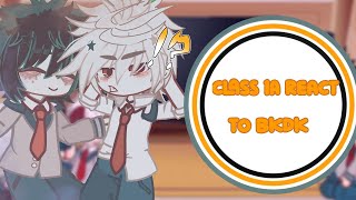 Class 1A react to bkdk💚🧡 MHA BKDK gacha BL part 1 [upl. by Aihsit]