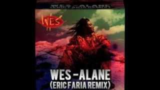 Wes  Alane  Eric Faria Remix [upl. by Remo]