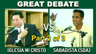 DEBATE Iglesia Ni Cristo vs Seventh Day Adventist Sabadista Part 2 of 3 [upl. by Oak482]