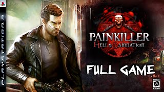 Painkiller Hell amp Damnation  Full PS3 Gameplay Walkthrough  FULL GAME [upl. by Eirroc525]