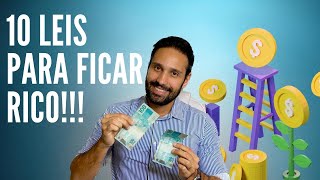 10 LEIS PARA FICAR RICO [upl. by Olympium]