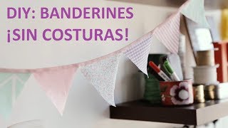 BANDERINES SIN COSTURAS para el cuarto del bebé  Manualidades Baby Fresh [upl. by Bloomer870]