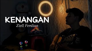 KENANGAN  Ziell Ferdian Cover By Panjiahriff [upl. by Resay]