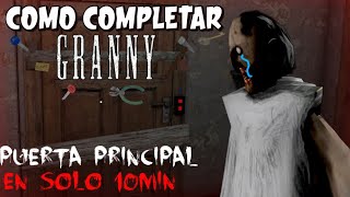 CÓMO COMPLETAR FÁCIL Y RÁPIDO GRANNY PASO A PASO por la PUERTA Versión 18 [upl. by Pain]