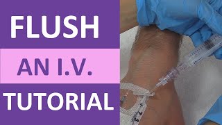 IV Flush How to Flush an IV Line Cannula Catheter Saline Lock Nursing Skill [upl. by Eila]