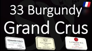 The 33 Grand Cru Wines from Burgundy  Complete List  French Pronunciation [upl. by Gnirol]