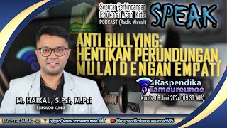 Anti Bullying Hentikan Perundungan Mulai Dengan Empati [upl. by Nwahsed]