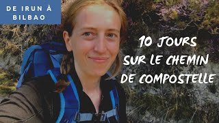 10 jours sur le Chemin de Compostelle – de Irun à Bilbao [upl. by Nellac597]