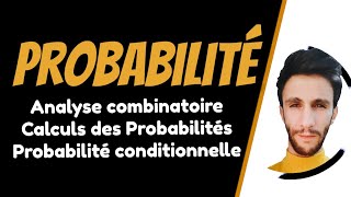 Probabilité  Analyse combinatoires amp Calculs des Probabilités amp Probabilité conditionnelle [upl. by Eloise615]