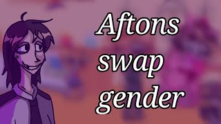 Aftons swap genders  I finally made it it took a week literally  my AU  lmaobit [upl. by Eterg]