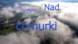 Nad chmury Jezioro Żywieckie Żywiec [upl. by Anigriv]