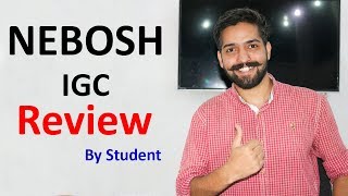 NEBOSH IGC Course  How I trained for Nebosh Exams  Student Review [upl. by Pazice]