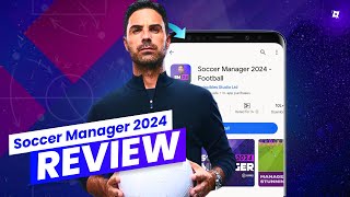 Soccer Manager 2024 SM24 Review  The Best Football Management Game for Mobile Android amp iOS ⚽ [upl. by Seaman280]