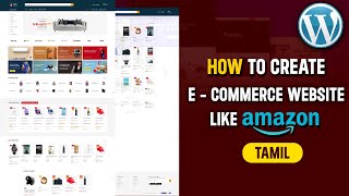 How To Create a E  Commerce Website Like Amazon in Wordpress 2024 ❤️ Valavan Academy [upl. by Bathsheb]