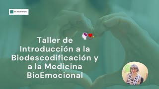 Taller de Biodescodificación y Medicina BioEmocional 2 [upl. by Alys160]