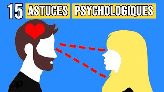 15 Astuces Psychologiques Que Vous Devez Savoir [upl. by Ibocaj]