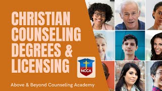 Christian Counseling Degrees and NCCA Licensing [upl. by Imena]