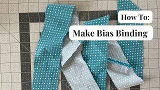 How to Make Bias Binding from a Square of Fabric [upl. by Dennett]